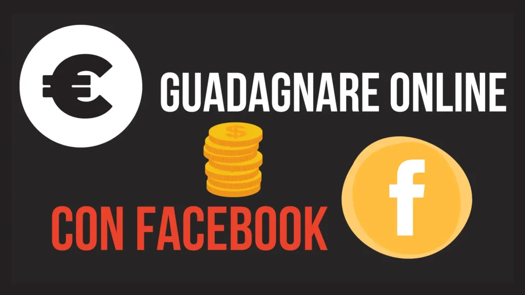 Guadagnare con Facebook